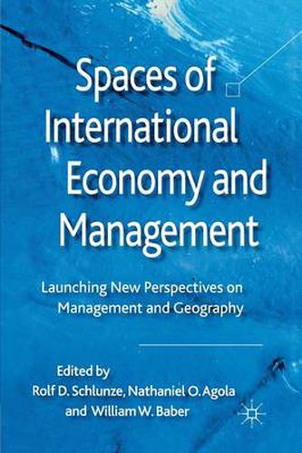 Cover image for Spaces of International Economy and Management: Launching New Perspectives on Management and Geography