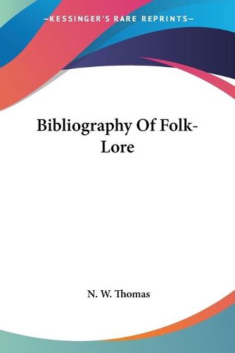 Cover image for Bibliography of Folk-Lore