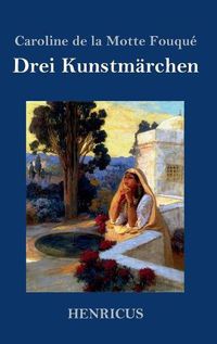 Cover image for Drei Kunstmarchen