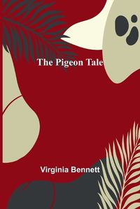 Cover image for The Pigeon Tale