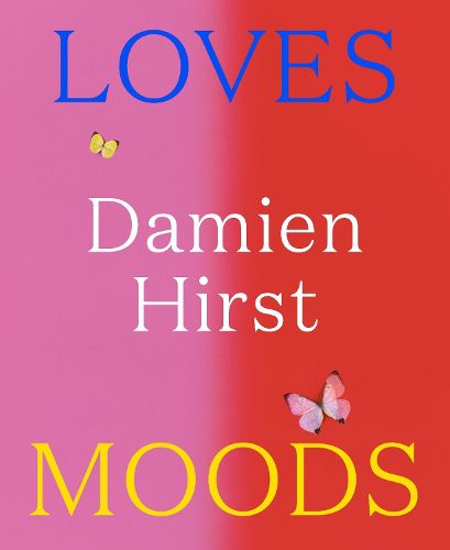 Cover image for Damien Hirst: Loves Moods
