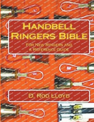 Cover image for Handbell Ringers Bible, For New Ringers and a Reference Guide