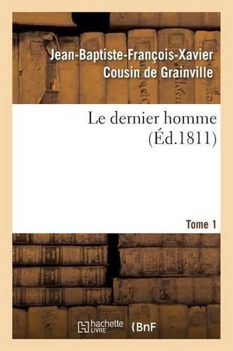 Le Dernier Homme. Tome 1