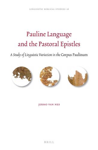 Cover image for Pauline Language and the Pastoral Epistles: A Study of Linguistic Variation in the Corpus Paulinum