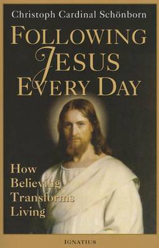 Cover image for Following Jesus Every Day: How Believing Transforms Living