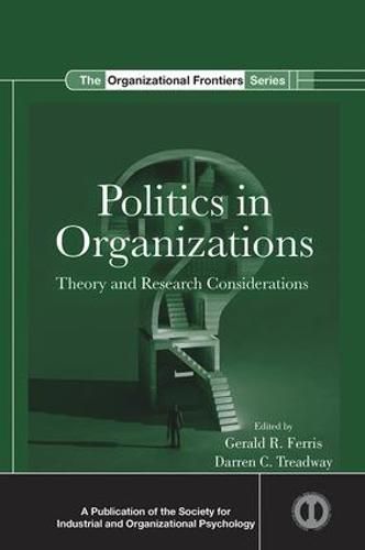 Cover image for Politics in Organizations: Theory and Research Considerations