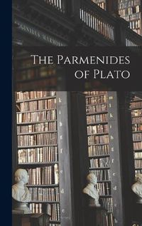 Cover image for The Parmenides of Plato