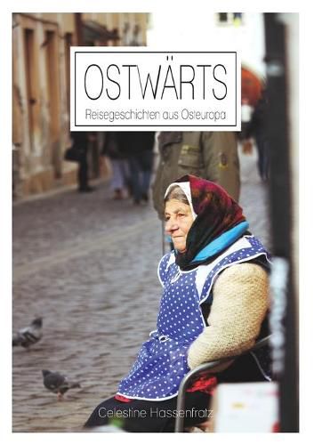 Cover image for Ostwarts: Reisegeschichten aus Osteuropa