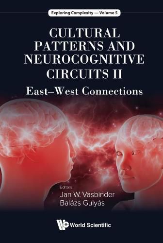 Cover image for Cultural Patterns And Neurocognitive Circuits Ii: East-west Connections