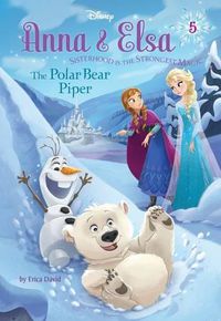 Cover image for Anna & Elsa #5: The Polar Bear Piper (Disney Frozen)
