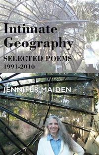 Cover image for Intimate Geography: Selected Poems 1991-2010