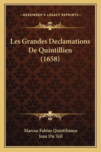 Cover image for Les Grandes Declamations de Quintillien (1658)