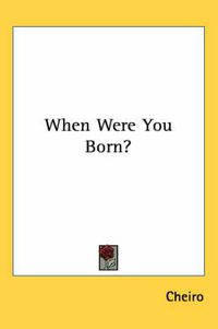 Cover image for When Were You Born?