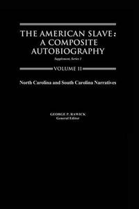 Cover image for The American Slave: North Carolina & South Carolina Narratives Supp. Ser. 1, Vol 11