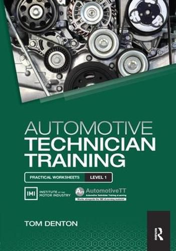 Cover image for Automotive Technician Training: Practical Worksheets Level 1: Practical Worksheets Level 1