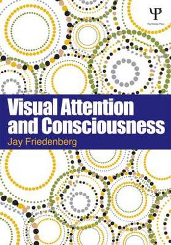 Cover image for Visual Attention and Consciousness