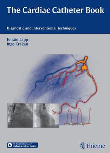 Cover image for The Cardiac Catheter Book: Diagnostic and Interventional Techniques