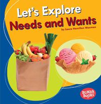 Cover image for Let's Explore Needs and Wants
