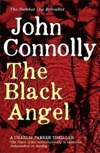 Cover image for The Black Angel: Private Investigator Charlie Parker hunts evil in the fifth book in the globally bestselling series