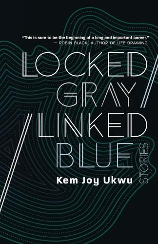 Cover image for Locked Gray / Linked Blue: Stories