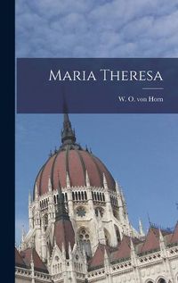 Cover image for Maria Theresa