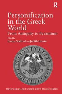 Cover image for Personification in the Greek World: From Antiquity to Byzantium