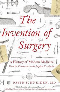 Cover image for The Invention of Surgery