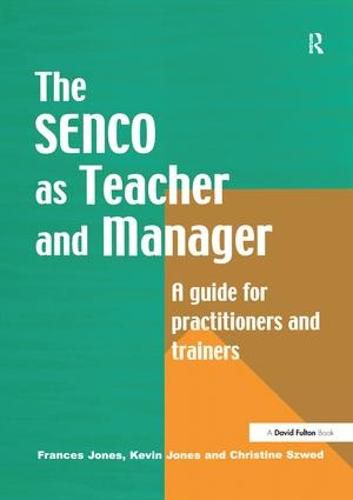 The Special Needs Coordinator as Teacher and Manager: A Guide for Practitioners and Trainers