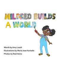 Cover image for Mildred Builds A World