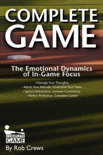 Cover image for Complete Game: The Emotional Dynamics of In-Game Focus