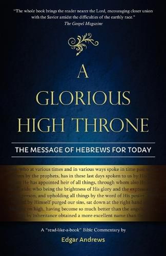 Cover image for A Glorious High Throne: The Message of Hebrews for Today