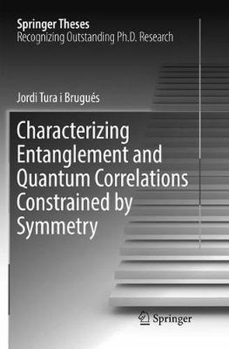 Cover image for Characterizing Entanglement and Quantum Correlations Constrained by Symmetry