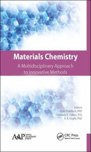 Materials Chemistry: A Multidisciplinary Approach to Innovative Methods