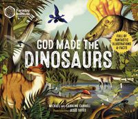 Cover image for God Made The Dinosaurs