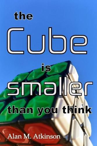 The Cube is smaller than you think