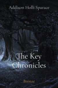 Cover image for The Key Chronicles: Bronze