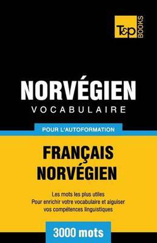 Cover image for Vocabulaire Francais-Norvegien pour l'autoformation - 3000 mots