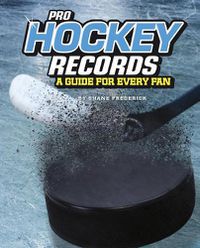 Cover image for Pro Hockey Records: A Guide for Every Fan