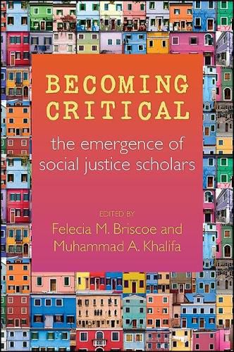 Becoming Critical: The Emergence of Social Justice Scholars