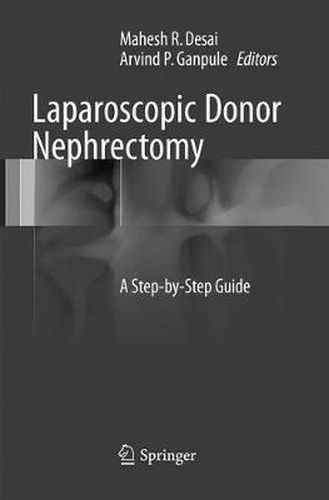 Cover image for Laparoscopic Donor Nephrectomy: A Step-by-Step Guide