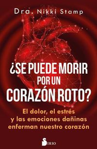 Cover image for Se Puede Morir de Un Corazon Roto?