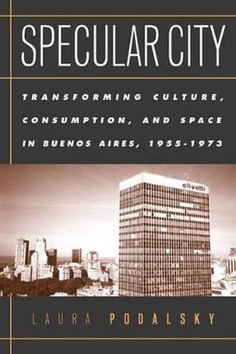 Cover image for Specular City: The Transformation Of Culture, Consumption