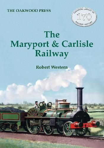 Cover image for The Maryport & Carlisle Railway