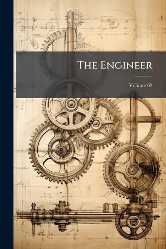 The Engineer; Volume 69