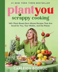 Cover image for PlantYou: Scrappy Cooking