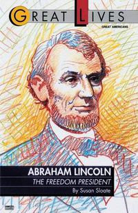 Cover image for Abraham Lincoln: The Freedom President