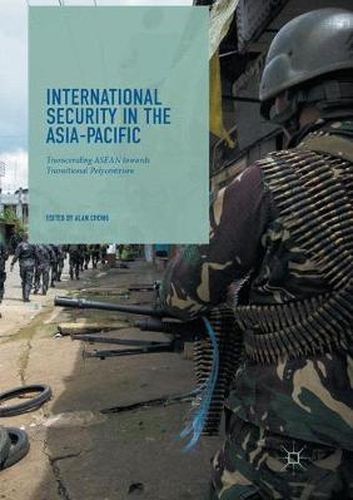 International Security in the Asia-Pacific: Transcending ASEAN towards Transitional Polycentrism