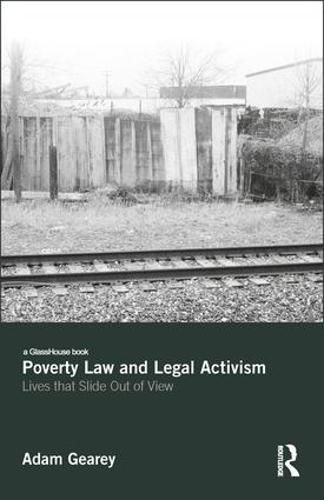 Cover image for Poverty Law and Legal Activism: Lives that Slide Out of View