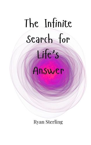 Cover image for The Infinite Search for Life's Answer