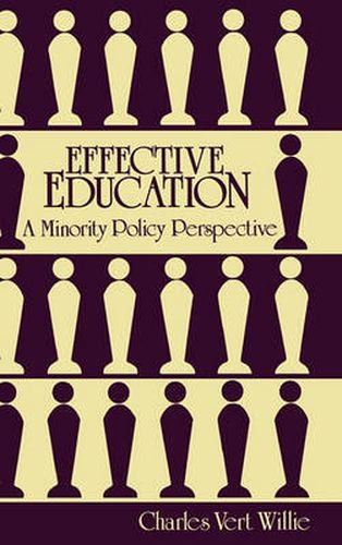 Cover image for Effective Education: A Minority Policy Perspective